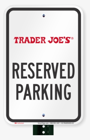 Reserved Parking Sign, Trader Joes - High Resolution Handicap Parking Sign