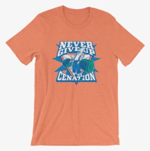 John Cena "never Give Up Cenation" Unisex T-shirt