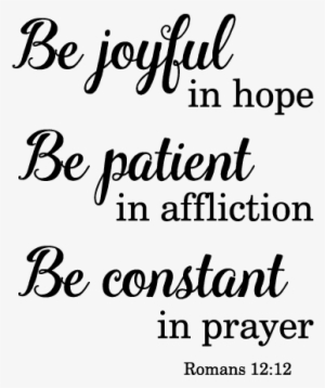 Christian Quotes Png Clip Art Freeuse Stock - Romans 12 12