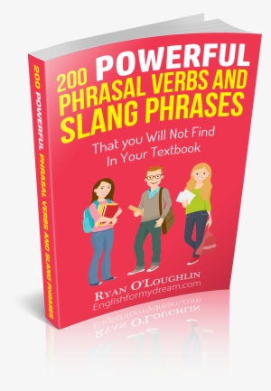 200 Powerful Phrasal Verbs And Slang Phrases That You - Phrasal Verbs Books Pdf