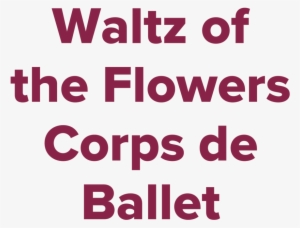 waltz of the flowers corps de ballet label