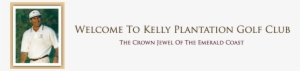Kelly Plantation Golf Club, Located In Destin, Fl Is - Wenatchee Valley College