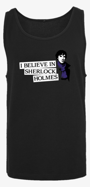 I Believe In Sherlock Holmes T-shirt Tanktop Men Black