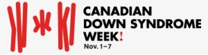 November 1-7, 2017 Is Canadian Down Syndrome Week - Down Syndrome Association Of Hamilton