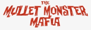 The Mullet Monster Mafia - Drunkabilly Records