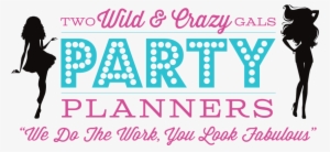 Two Wild And Crazy Gals Party Planners - Custom Salutations Stamp Letsparty - Three Designing