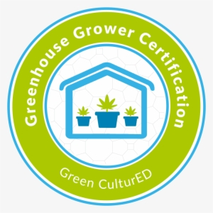 Greenhouse Grower Certification - Cannabis