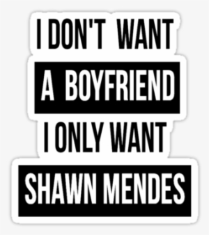 Shawn Mendes Quotes - Shawn Mendes Is My Boyfriend