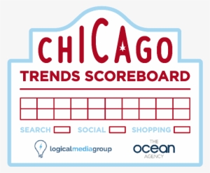 Chicago Trends Scoreboard - Logical Media Group, Inc.