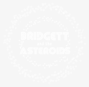 Bridget And The Asteroids