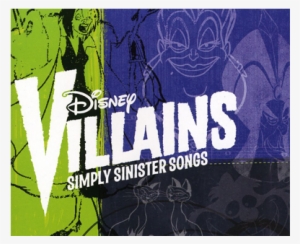 Simply Sinister Songs, A Disney Villains Music Album - Disney Villains: Simply Sinister Songs