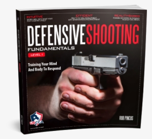 defensive shooting fundamentals - uscca defensive shooting fundamentals