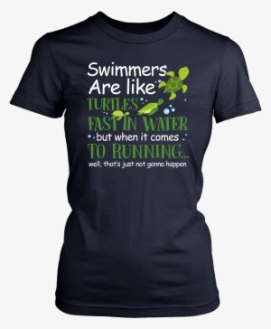 Swimmers Are Like Turtles Funny & Cute Turtle Tee T-shirts - Too Peopley Outside Shirt