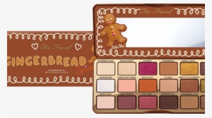 You Will Want Everything In The Too Faced Holiday 2018 - Too Faced Gingerbread Palette