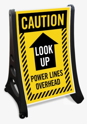 Look Up Power Lines Overhead Sidewalk Sign - Kiss And Drop Off