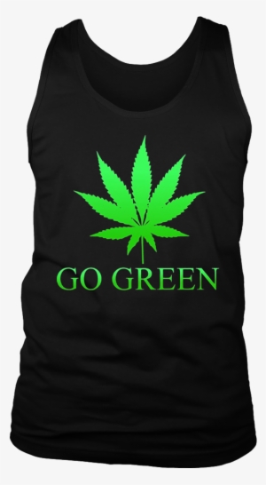 Go Green Weed T Shirt - San Francisco Pot Leaf Decal Large Sizes Black Or White