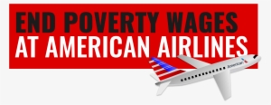 American Airlines Pays Poverty Wages To Thousands Of - Air America