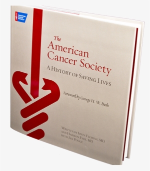 The American Cancer Society A History Of Saving Lives - Paper Product