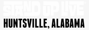Stand Up Live Huntsville Logo - Signals, Calls, And Marches
