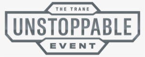 The Trane Unstoppable Event - Trane Unstoppable Event Logo
