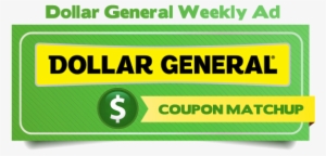 Dollar General Weekly Ad Coupon Match Up - Dollar General