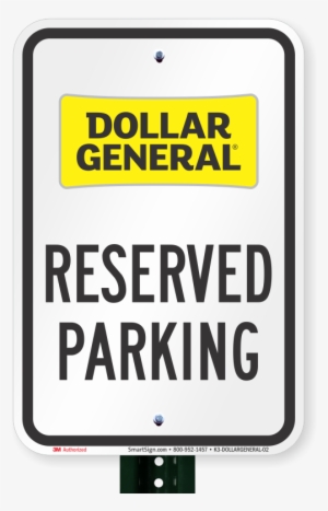 Reserved Parking Sign, Dollar General - Starbucks Parking Sign