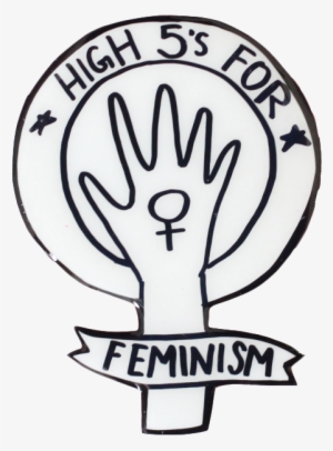 Report Abuse - High 5 For Feminism