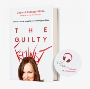 A Funny, Accessible Book About Embracing Feminism And - Guilty Feminist Book