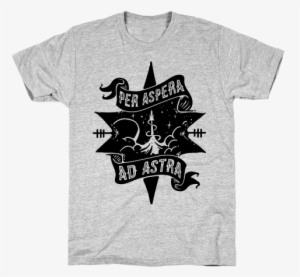Browse Our Selection Of Apparel, Mugs And Other Home - Per Aspera Ad Astra T Shirt
