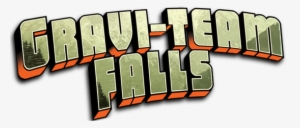 Gravi-team Falls - Gravity Falls Logo Creator