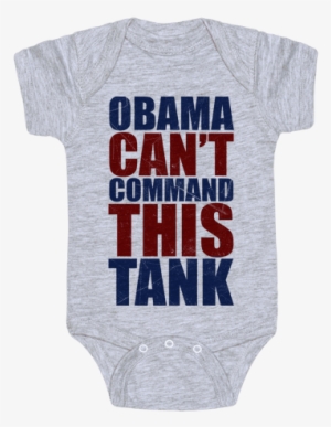 Obama Can't Command This Tank Baby Onesy - Channing Tatum Is My Real Dad Onesie