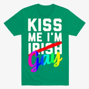 I'm Gay Mens T-shirt - Kiss Me I M Gay