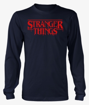 Stranger Things Logo T Shirt - Loving Memory Of My Dad T Shirt