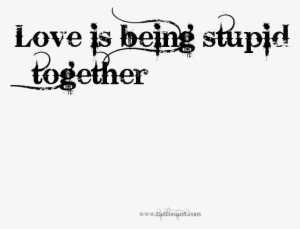 love is being stupid together - bleeding cowboy font