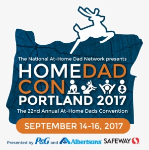 Homedadcon 2017, Presented By P&g And Albertsons Companies, - Poster