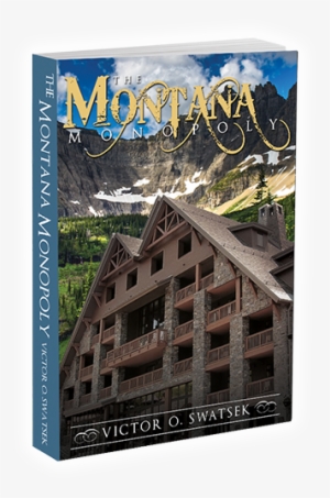The Montana Monopoly - Montana Monopoly [book]