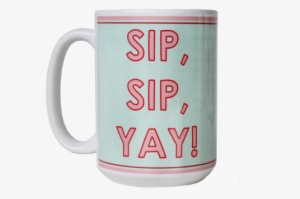 Oversized Mug From Packed Party Sip Sip Yay Mug - Beer Stein