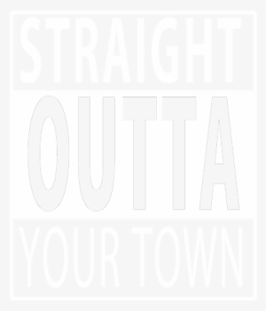 Straight Outta Your Town - Straight Outta Night Shift