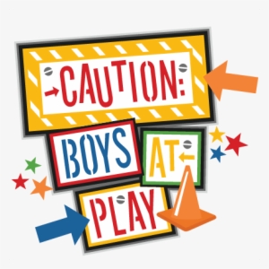 Caution Boys At Play Title Svg Scrapbook Cut File Cute - Boy Scrapbook Clip Art