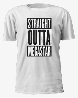 Straight Outta Megastar