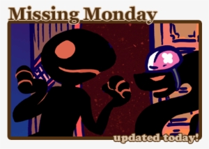 Missing Monday Updated Today Comic - Poster