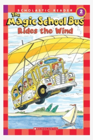 The Magic School Bus Science Reader - Magic School Bus Rides The Wind