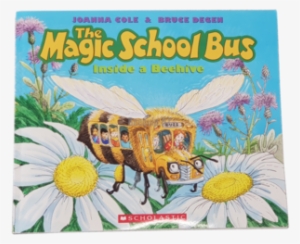Magic School Bus Inside A Beehive [book]