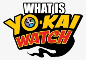 What Is Yo-kai Watch - Yo-kai Watch