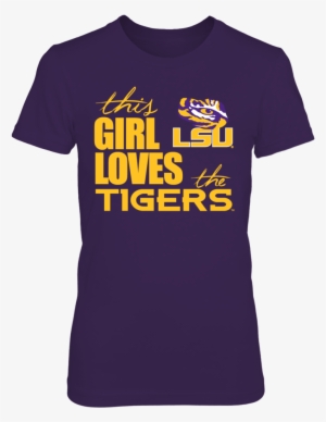 This Girl Loves The Lsu Tigers T Shirt