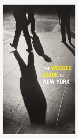 Weegee Guide To New York - Weegee Guide To New York: Roaming