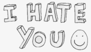 I Hate You - Goodbye I Hate You