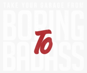 Take Your Garage From Boring To Badass - Spring Break Marketing