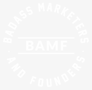 Bamf Media - Badass Marketers And Founders