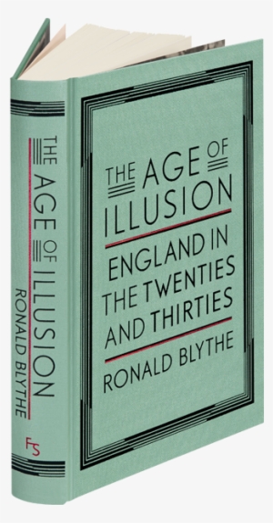 The Age Of Illusion: England In The Twenties And Thirties,